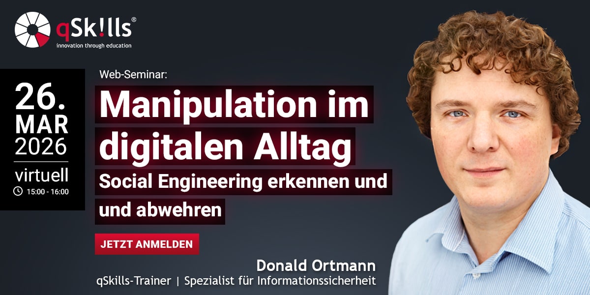 Manipulation im digitalen Alltag: Social Engineering erkennen und abwehren